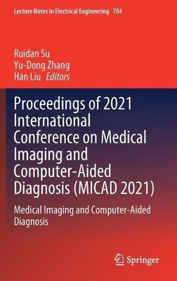 Proceedings of 2021 International Conference on Medical Imagi... - 9789811638794