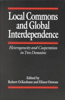 Local Commons and Global Interdependence : Heterogeneity and Cooperation in T...