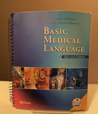 Basic Medical Language (2nd ed) by Myrna Lafleur Brooks -spiral paperback