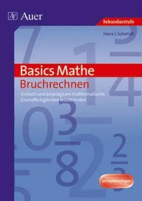 Hans J. Schmidt | Basics Mathe: Bruchrechnen | Broschüre | Deutsch (2019)