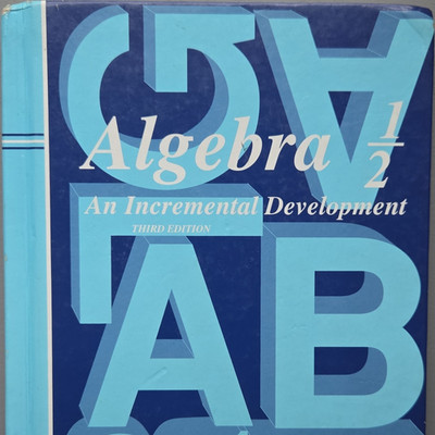 Saxon Algebra 1/2 Incremental Development 3rd Ed Hardcover 1997 475p ISBN