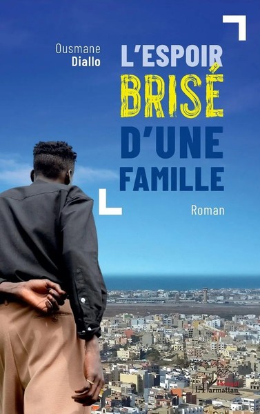 L'espoir Brisé D'une Famille Ousmane Diallo Taschenbuch FranzöSisch 2024-image