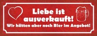 Holzschild 10X27 Cm Liebe Ausverkauft Bier Angebot Dekoration Deko Geschenk Holz