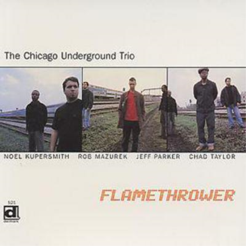Chicago Underground Trio Flame Thrower (CD) Album