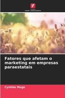 Fatores Que Afetam O Marketing Em Empresas Paraestatais Cynthia Mugo Taschenbuch