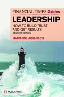 The Financial Times Guide To Leadership Marianne Abib Pech