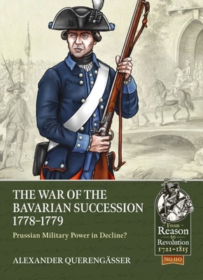 Der Bayerische Erbfolgekrieg, 1778-79: 978-1804511879 NEU Kostenlose Lieferung