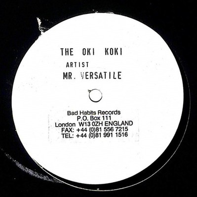 Mr Versatile - The Oki Koki - UK Promo 12'' Vinyl - 2000 - Bad Habits Records