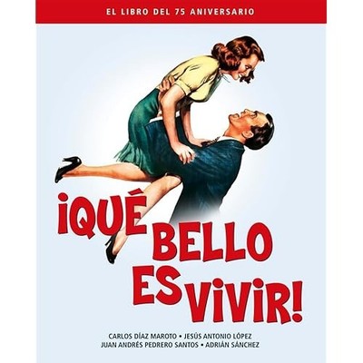 QUE BELLO ES VIVIR. EL LIBRO DEL 75 ANIVERSARIO - Spanish Language Hardcover NEW