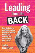 Leading from the back: How to build a profitable online business
