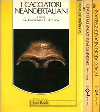 Origine ed evoluzione dell'uomo. I cacciatori neandertaliani (2 Volumi) - AA.VV.