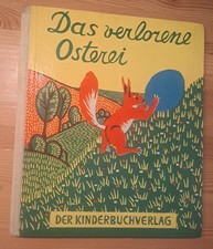 Oster-Bilderbuch HC  DAS VERLORENE OSTEREI Buchheim/Kinderbuchverlag 1965 Z 2