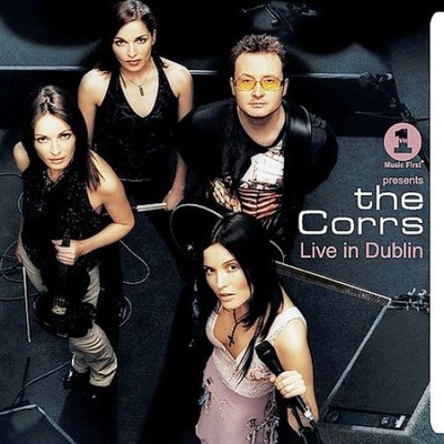VH1 Presents the Corrs: Live in Dublin by Corrs