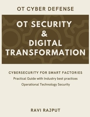 OT Security and Digital Transformation: Defending Critical Infrastructure SCADA