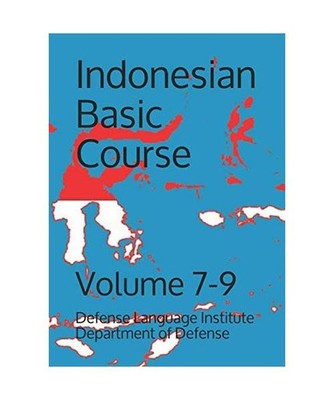 Indonesian Basic Course: Volume 7-9 [Language, Band 0], Goodson, Jacob Eli