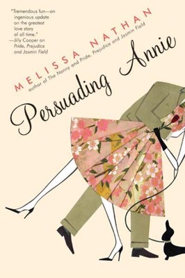 Persuading Annie, Paperback by Nathan, Melissa, Brand New, Free shipping in t...