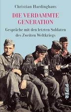 Die verdammte Generation: Gespräche mit den ...