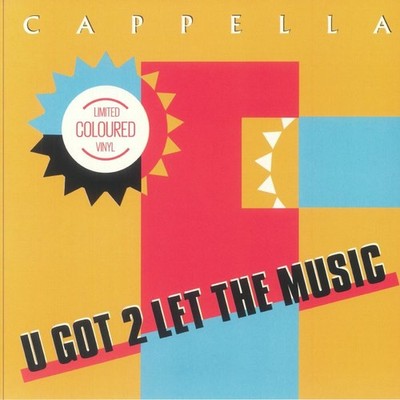 CAPPELLA - U Got 2 Let The Music EP - Vinyl (coloured vinyl 12'')