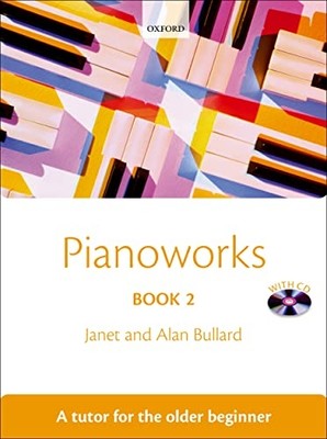 Pianoworks Book 2: A tutor for the older beginner: Bk.  - Paperback NEW Bullard,