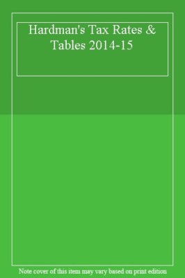 Hardman's Tax Rates & Tables 2014-15