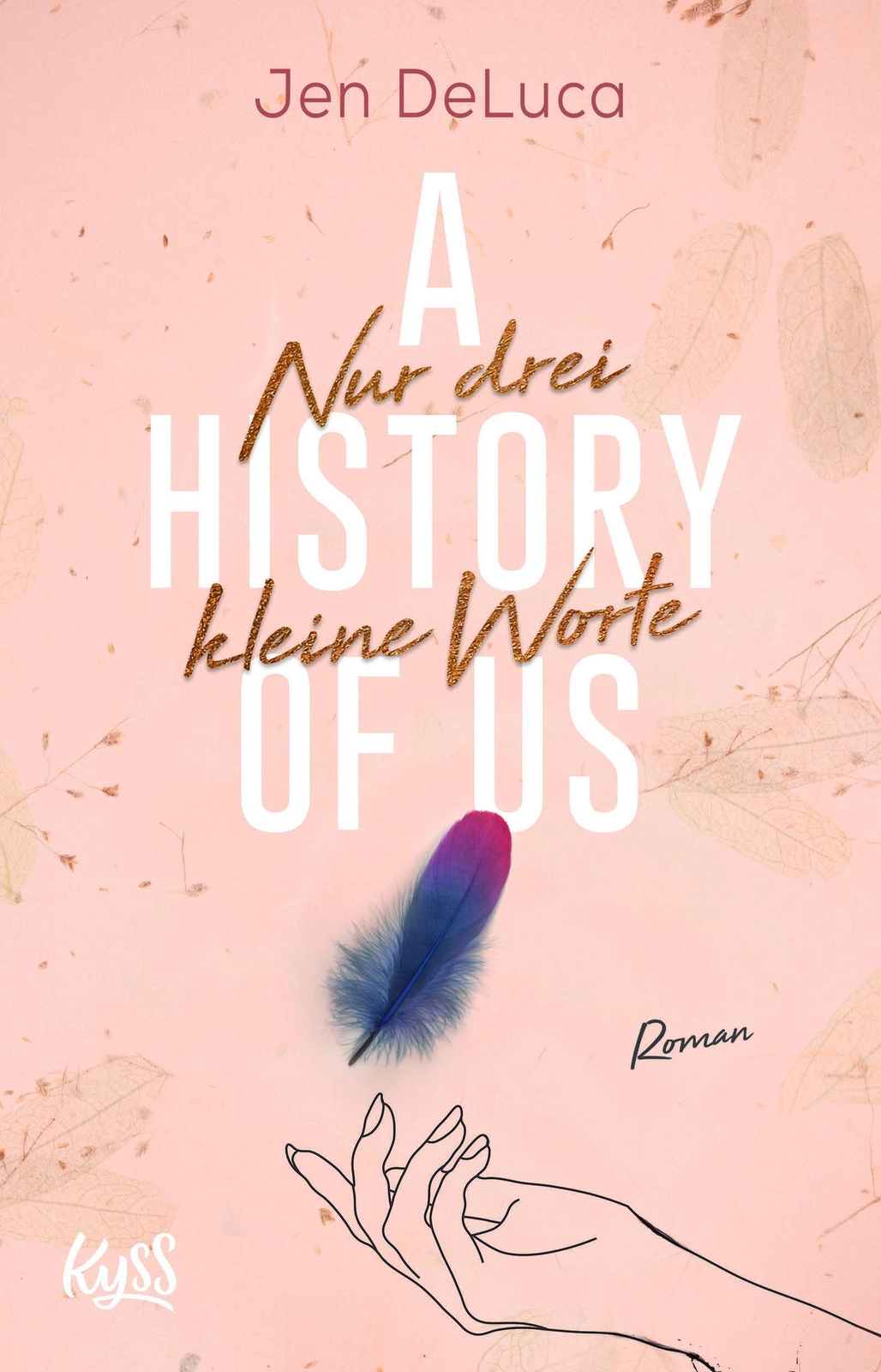 Thumbnail - A History Of Us - Nur Drei Kleine Worte | Jen Deluca | Taschenbuch |