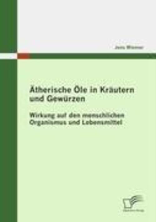 Thumbnail - Jens Wiemer | Ätherische Öle In Kräutern Und Gewürzen | Taschenbuch |