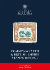 2025 COMMONWEALTH & EMPIRE STAMPS 1840-1970 by Stanley Gibbons Hardcover Book