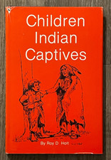 CHILDREN INDIAN CAPTIVES-1ST ED. VINTAGE-NEW CONDITION-NATIVE AMERICANS-HC + DJ