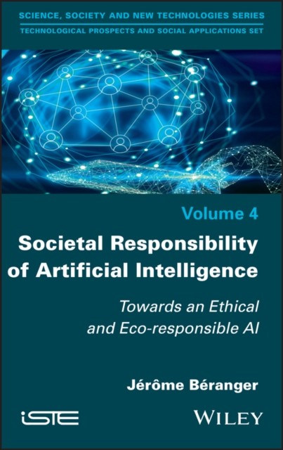 Societal Responsibility of Artificial Intelligence – Towards an Ethical and Eco…
