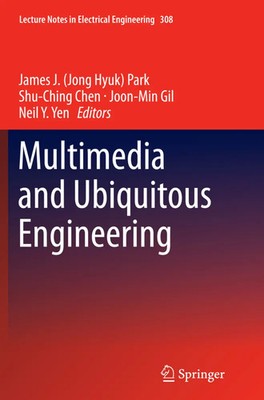 James J. Jong Hyuk Park (u. a.) | Multimedia and Ubiquitous Engineering | Buch