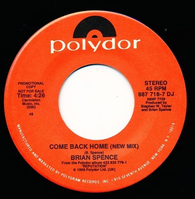 BRIAN SPENCE - COME BACK HOME - POLYDOR - 887 718-7 DJ - 45 Record VG++
