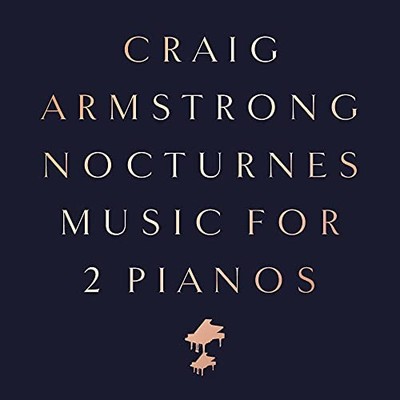 Craig Armstrong - Nocturnes - Music for Two Pian - Vinyl Record VINYL - G3z