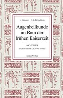 Augenheilkunde Im Rom Der FrüHen Kaiserzeit | Ludwig Limmer (U. A.) | Buch
