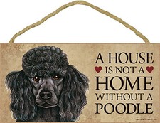 Poodle Wood Dog Sign Wall Plaque Photo Display 5 x 10 - House Is Not A Home B...