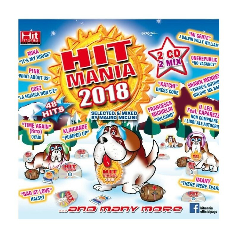 HIT MANIA 2018 ... AND MANY MORE ; 2 CD