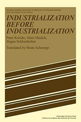 Industrialization Before - Paperback, by Kriedte Peter; Medick - Acceptable