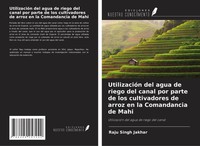 Raju Singh Jakhar | UtilizacióN Del Agua De Riego Del Canal Por Parte De Los...