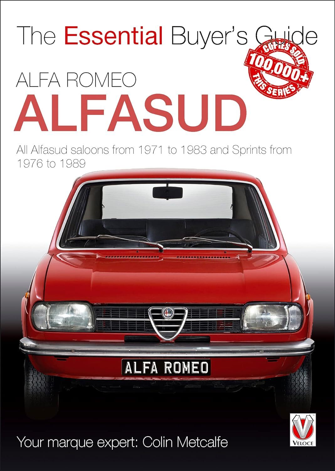 9781845840075 Alfa Romeo Alfasud: All saloon models from 1971 to... 1976 to 1989