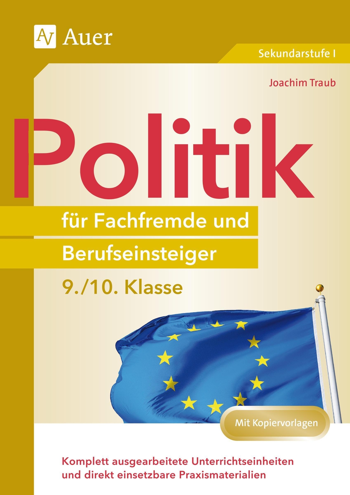 Thumbnail - Politik Für Fachfremde Und Berufseinsteiger 9-10, Joachim Traub