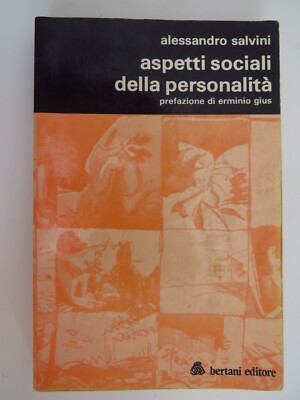 Soziale Aspekte der Persönlichkeit - Alessandro Salvini - Beweise - Bertani 1977