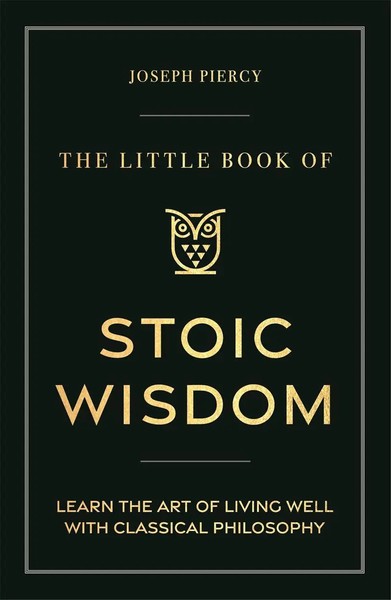 The Little Book Of Stoic Wisdom | Joseph Piercy | Englisch | Buch | 2025-image