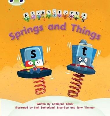 Springs and Things: Bug Club Phonics Bug Alphablocks Set 12 Spri