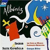 Albéniz – The State Of Mexico Symphony Orchestra*, Enrique Bátiz* – Iberia CD