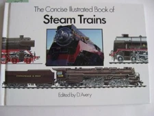 The Concise Illustrated Book of Steam Trains Book The Fast Free Shipping
