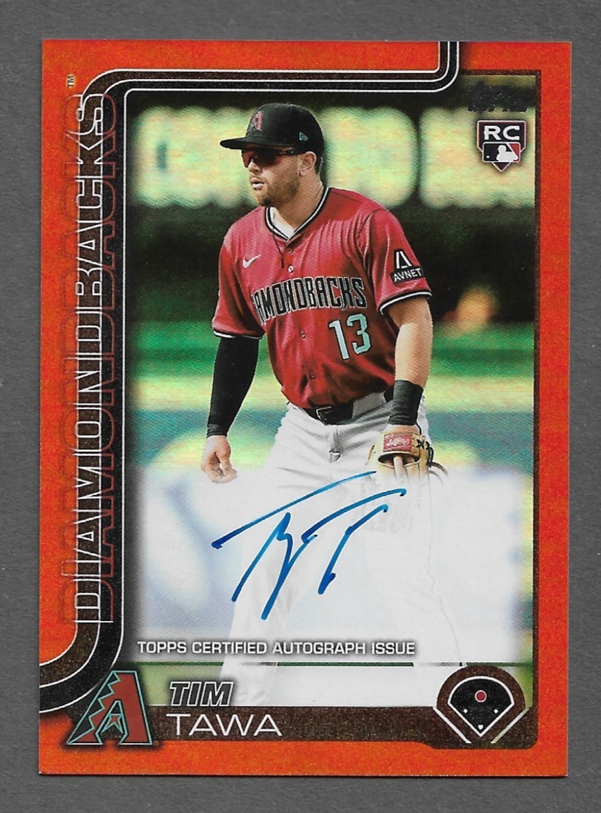 2025 Topps Update US236 Tim Tawa RC REAL ONE ORANGE FOIL Autograph card AUTO /25