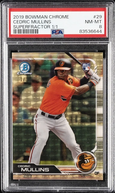 2019 Bowman Chrome Superfractor 1/1 #29 Cedric Mullins Rookie RC 1/1 PSA 8