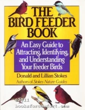 Bird Feeder Book by Donald Stokes Paperback GOOD