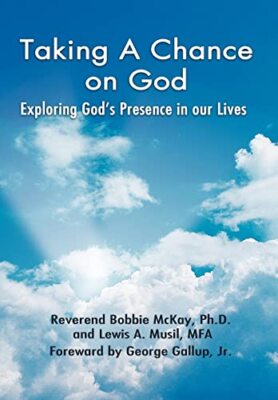 McKay - Taking a Chance on God  Exploring God's Presence in Our Lives  - X555z
