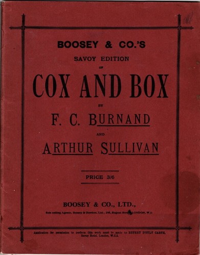 Cox and Box, Brunand and Sullivan, Boosey & Co., London and New York