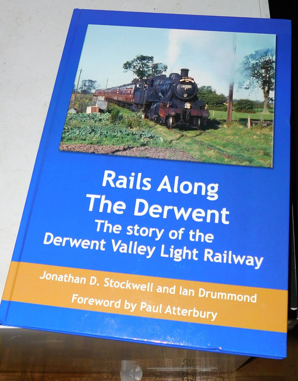 Rails along the Derwent, Story of the Derwent Valley Light Railway H/B